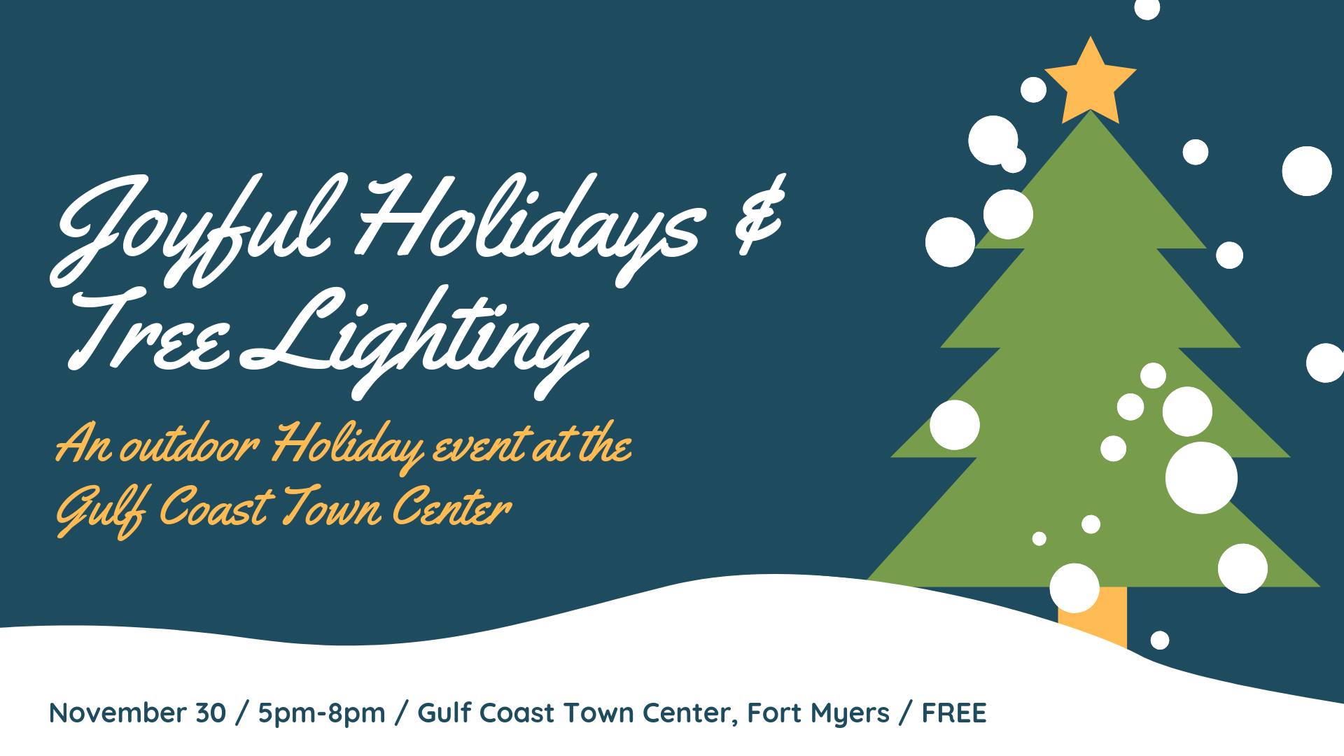 Joyful Holidays & Tree Lighting Gulf Coast Town Center